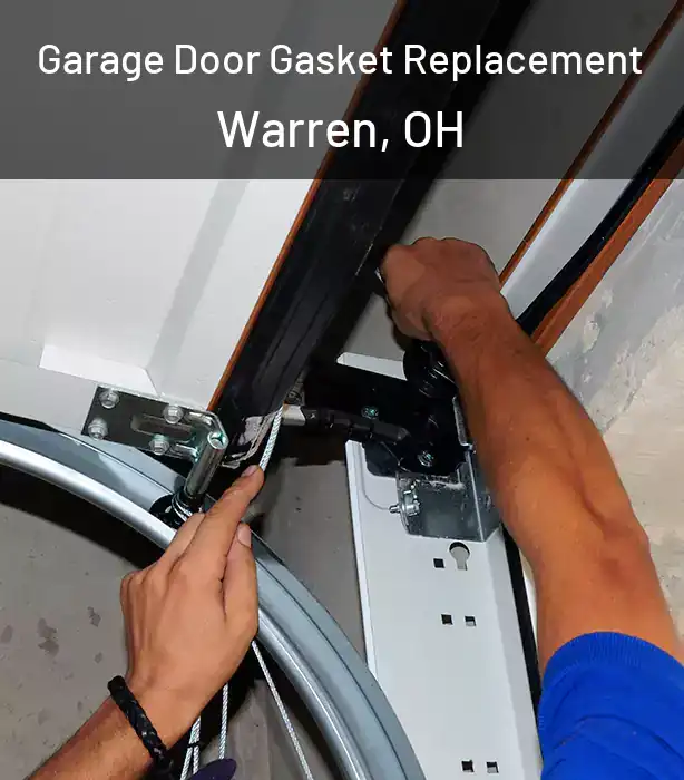  Garage Door Gasket Replacement Warren, OH