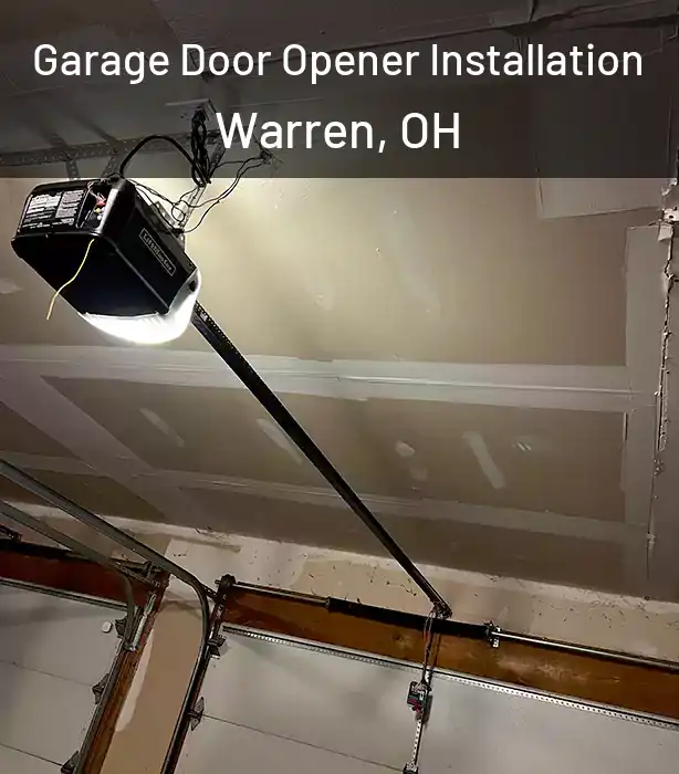  Garage Door Opener Installation Warren, OH