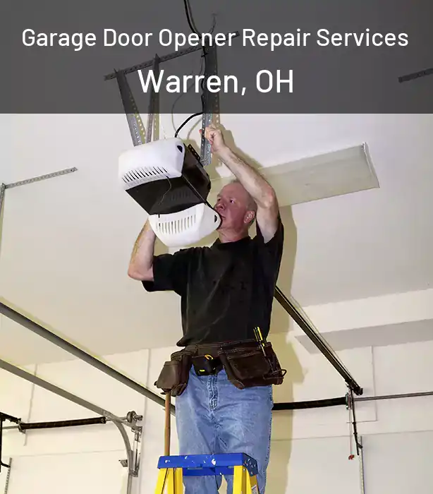  Garage Door Opener Repair Services Warren, OH