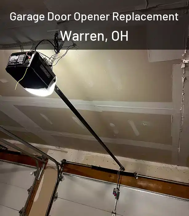  Garage Door Opener Replacement Warren, OH