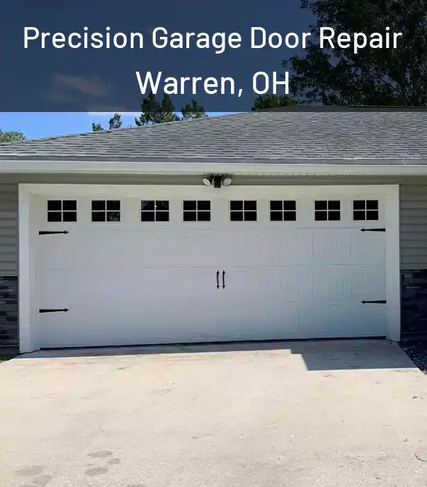  Precision Garage Door Repair Warren, OH