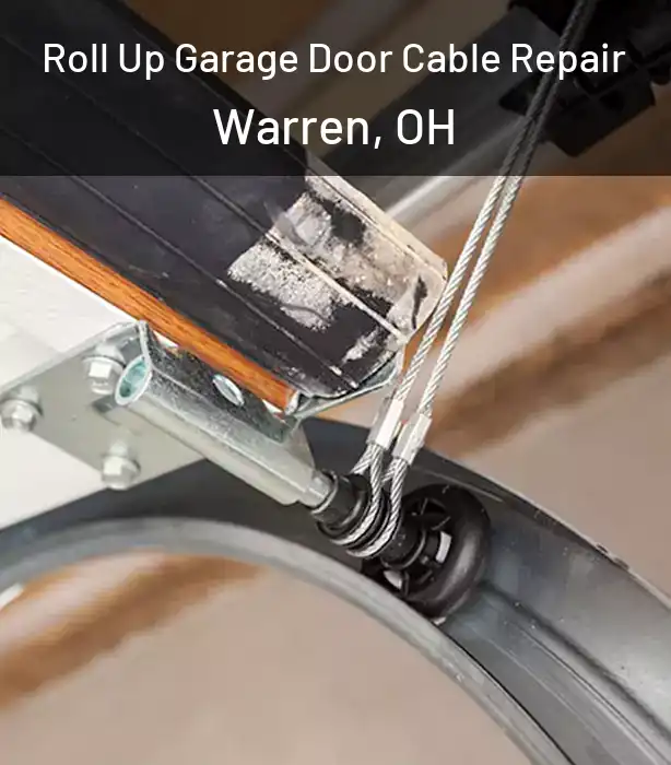  Roll Up Garage Door Cable Repair Warren, OH