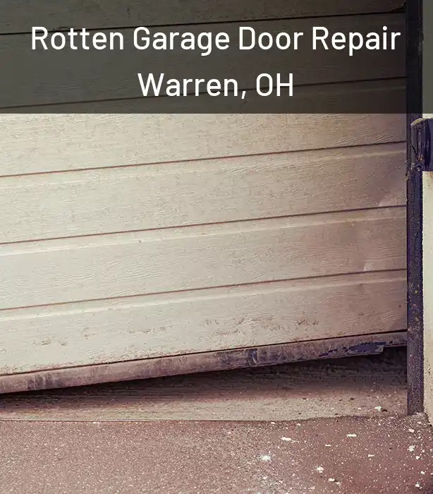 Rotten Garage Door Repair Warren, OH