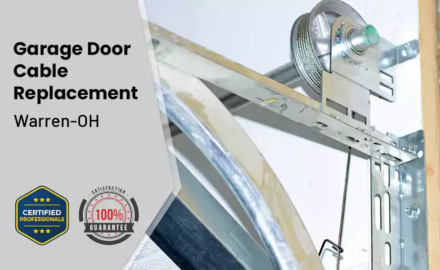 Garage Door Cable Replacement Warren-OH 