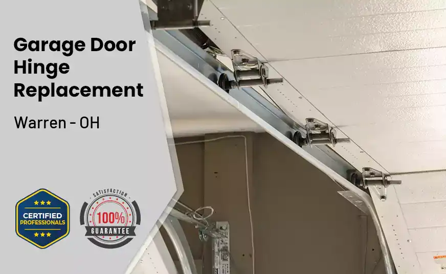 Garage Door Hinge Replacement Warren - OH 