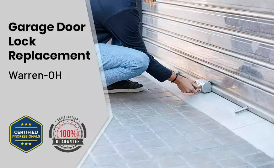 Garage Door Lock Replacement Warren-OH 