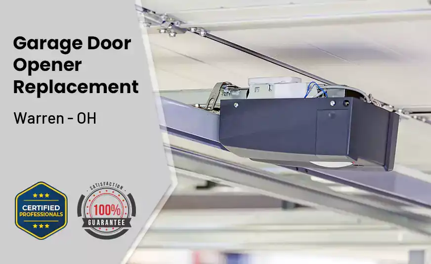 Garage Door Opener Replacement Warren - OH 