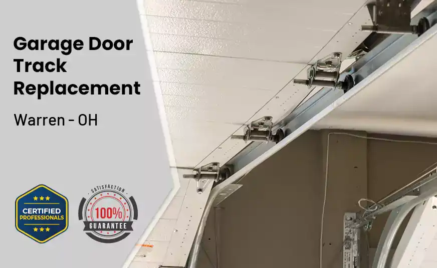Garage Door Track Replacement Warren - OH 