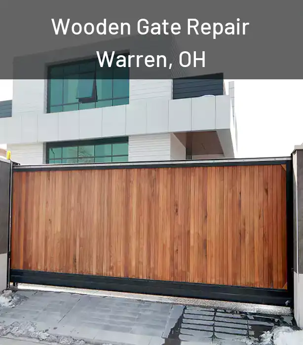 Wooden Gate Repair Warren, OH